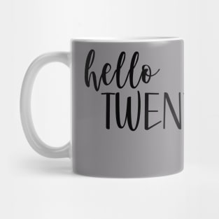 Hello 21 birthday design Mug